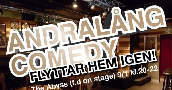 The Abyss presents Andralång Comedy