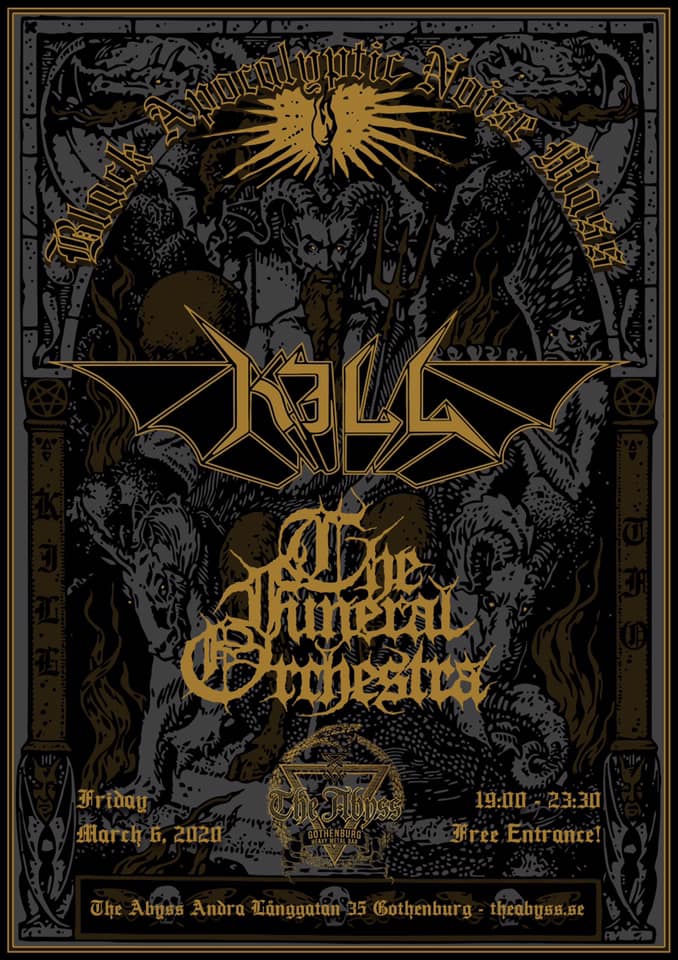 The Abyss - Kill + The Funeral Orchestra - Friday 6th March 2020