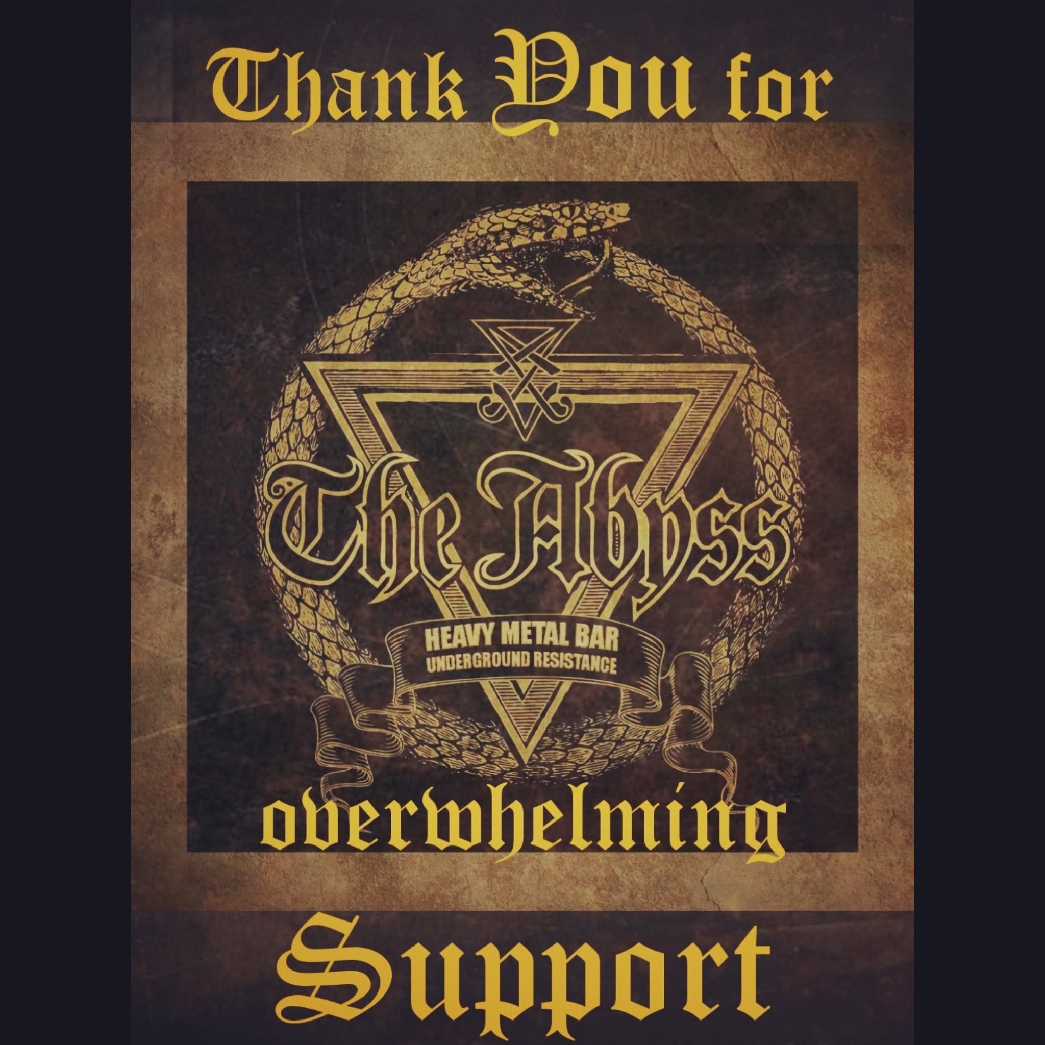 The Abyss - Overwhelmed by support - THANK YOU